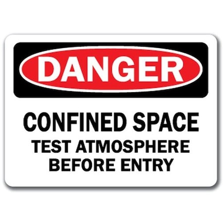 Signmission Danger-Confined Space Test Atmosphere Before Entry-10x14 OSHA Safe, Confined Space Test Atmosphere DS-Confined Space Test Atmosphere